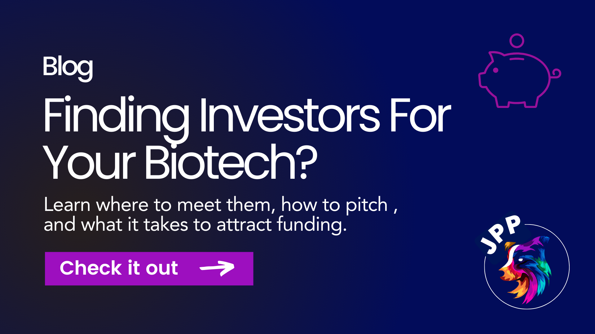 Finding Investors For Your Biotech